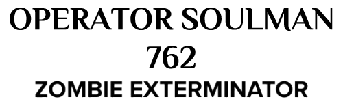 OPERATOR SOULMAN 762 – Official Zombie Exterminator Gear Store
